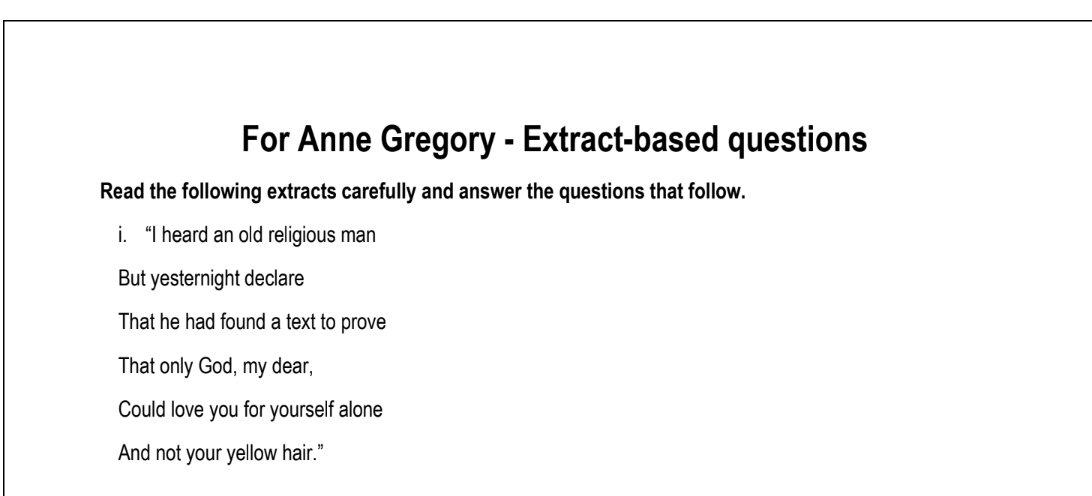 For Anne Gregory - Extract-based questions