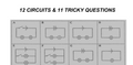 12 CIRCUITS & 11 TRICKY QUESTIONS
