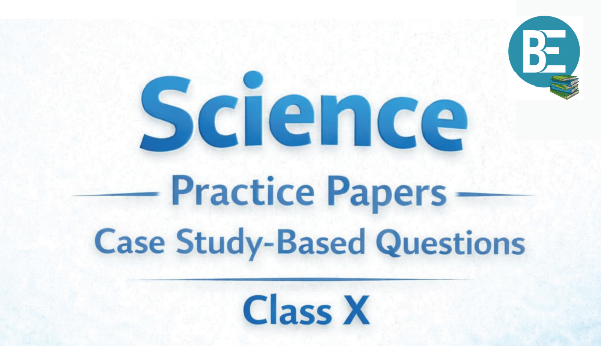 Science - Case Study based Questions