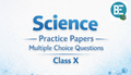 SCIENCE  PRACTICE PAPER
