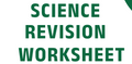 Science Revision Worksheets